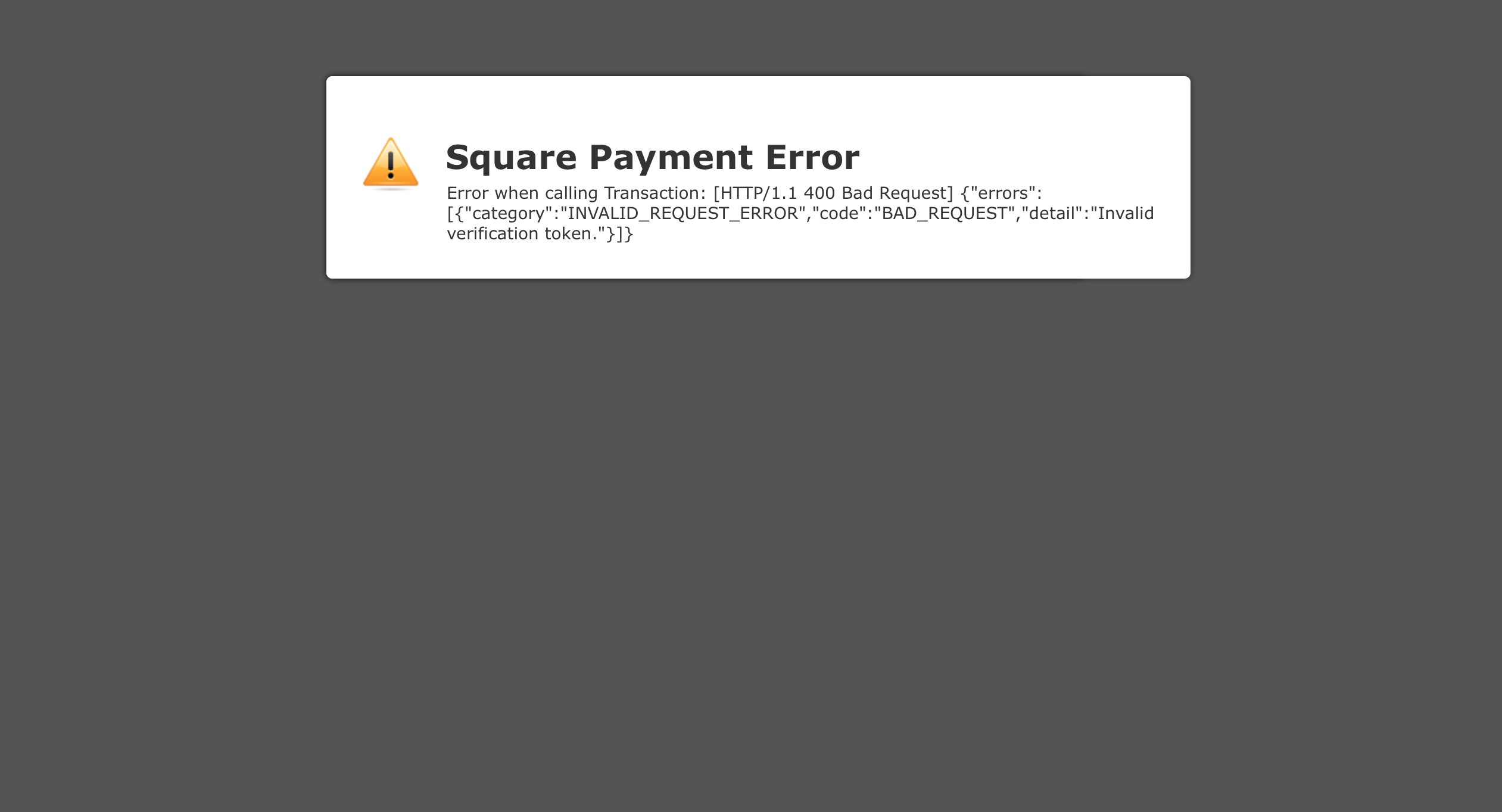 Getting Invalid Verification Token Error Message When Submitting Form Integrated With Square