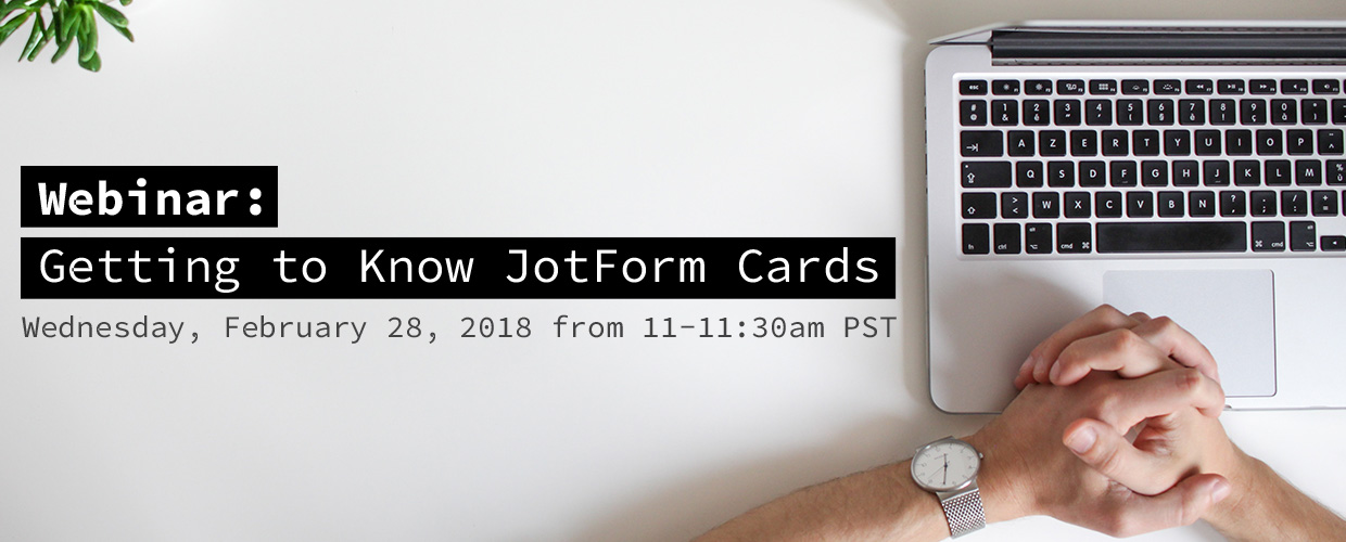 JotForm Cards Webinar